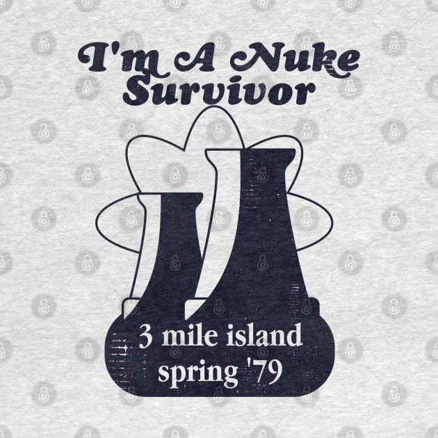 I'm a Nuke Survivor - 3 Mile Island '79 by darklordpug